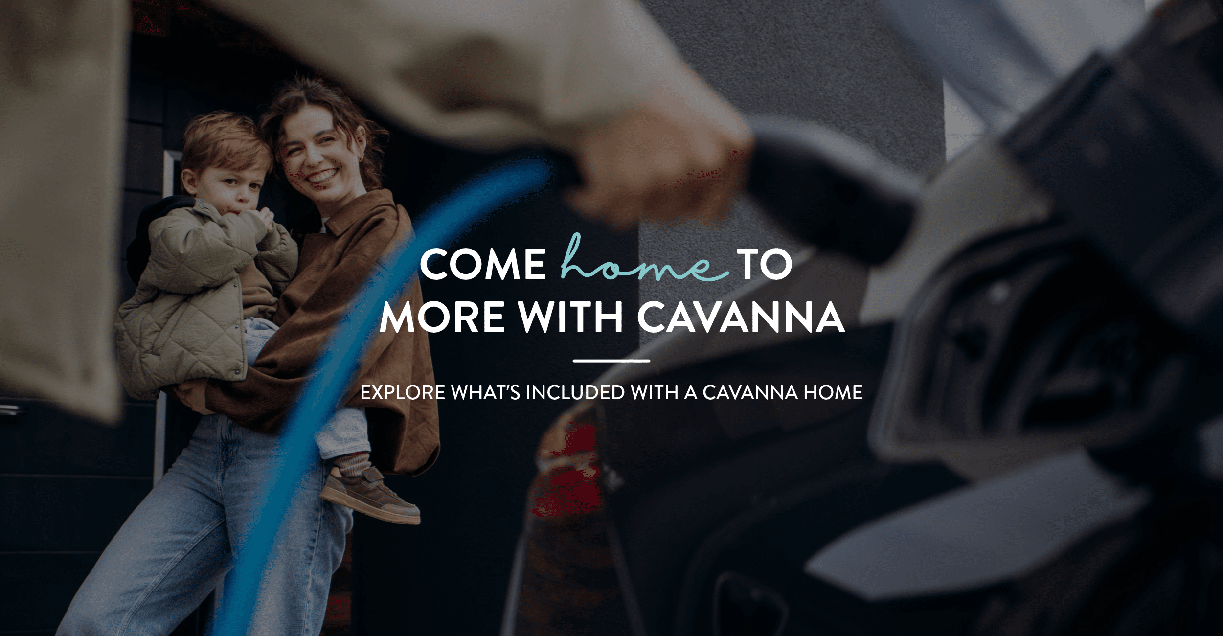 Come home to more with Cavanna